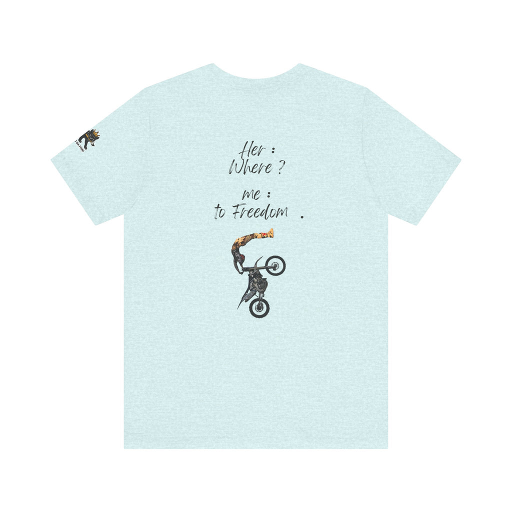 her where ? me to freedom Graphic Tee, Casual Summer Shirt, Marine Life T-Shirt, Gift for Sea Lovers,  high quality