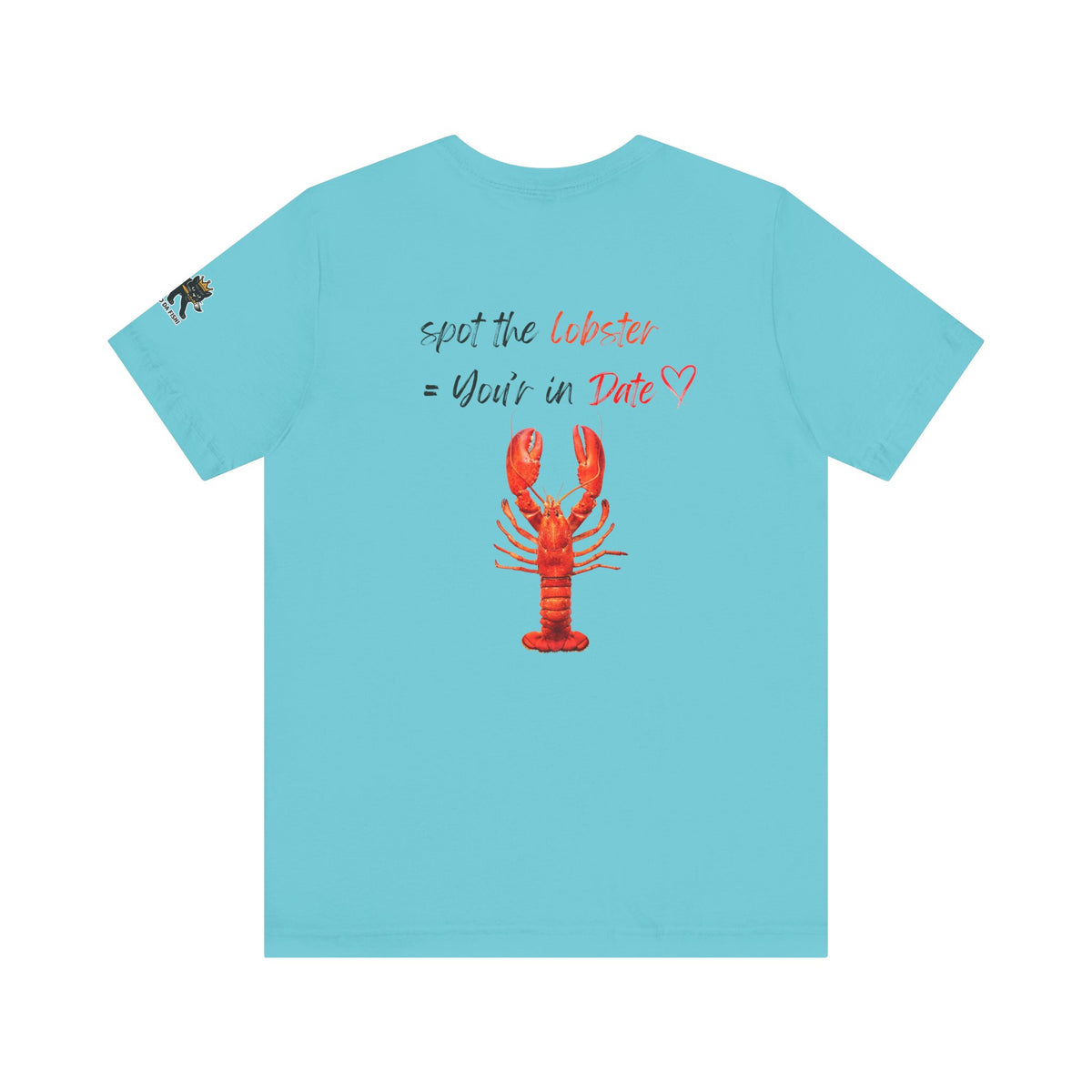 spot the  lobster your in date Graphic Tee, Casual Summer Shirt, Marine Life T-Shirt, Gift for Sea Lovers,  high quality