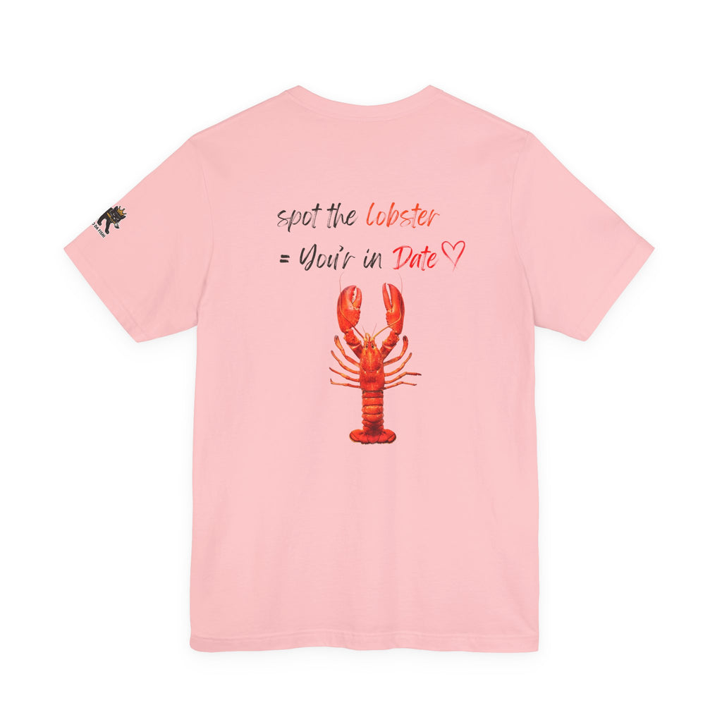 spot the  lobster your in date Graphic Tee, Casual Summer Shirt, Marine Life T-Shirt, Gift for Sea Lovers,  high quality