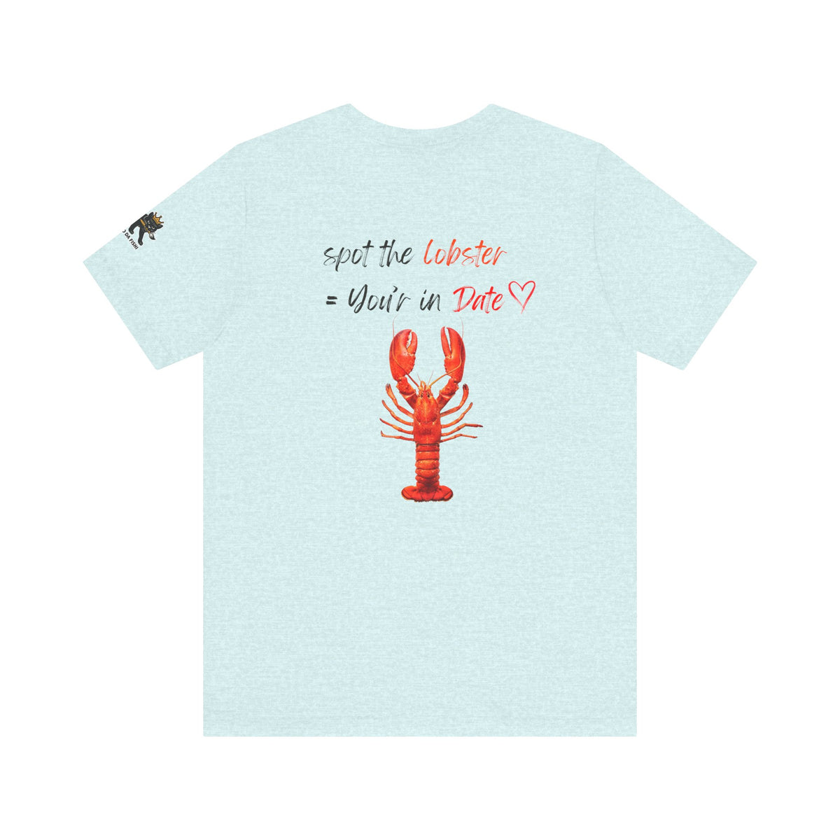 spot the  lobster your in date Graphic Tee, Casual Summer Shirt, Marine Life T-Shirt, Gift for Sea Lovers,  high quality