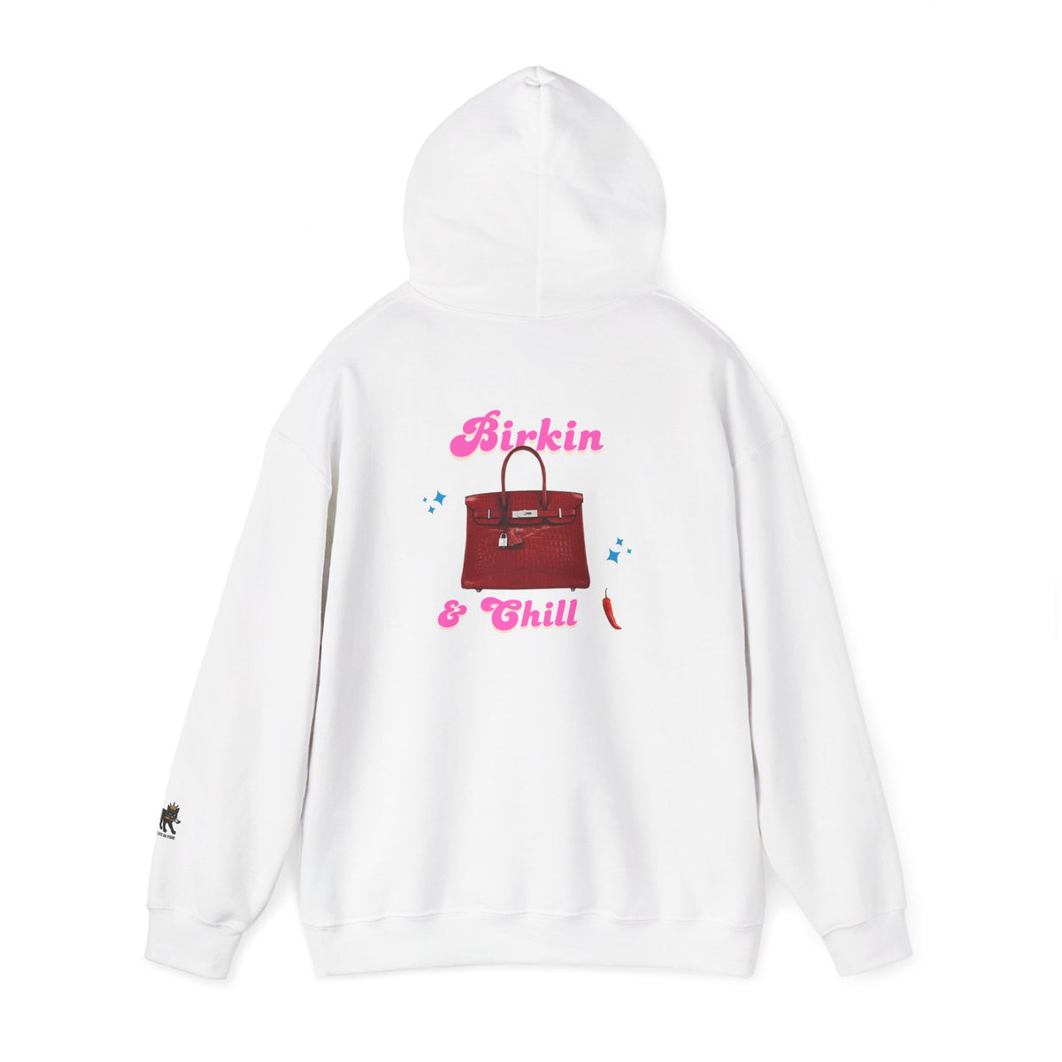 Birkin and Chill Hooded Sweatshirt