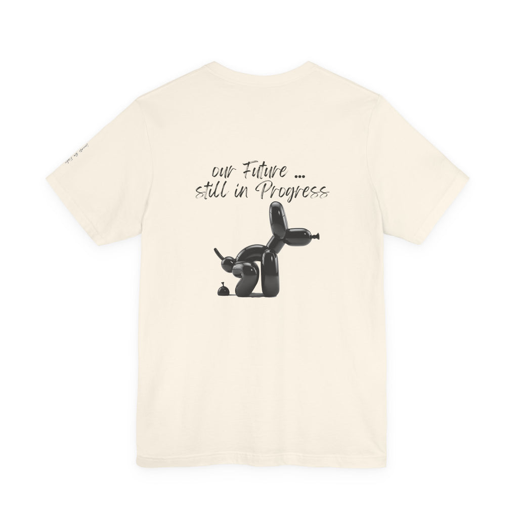 our future ,,, still in progress  Graphic Tee, Casual Summer Shirt, Marine Life T-Shirt, Gift for Sea Lovers,  high quality