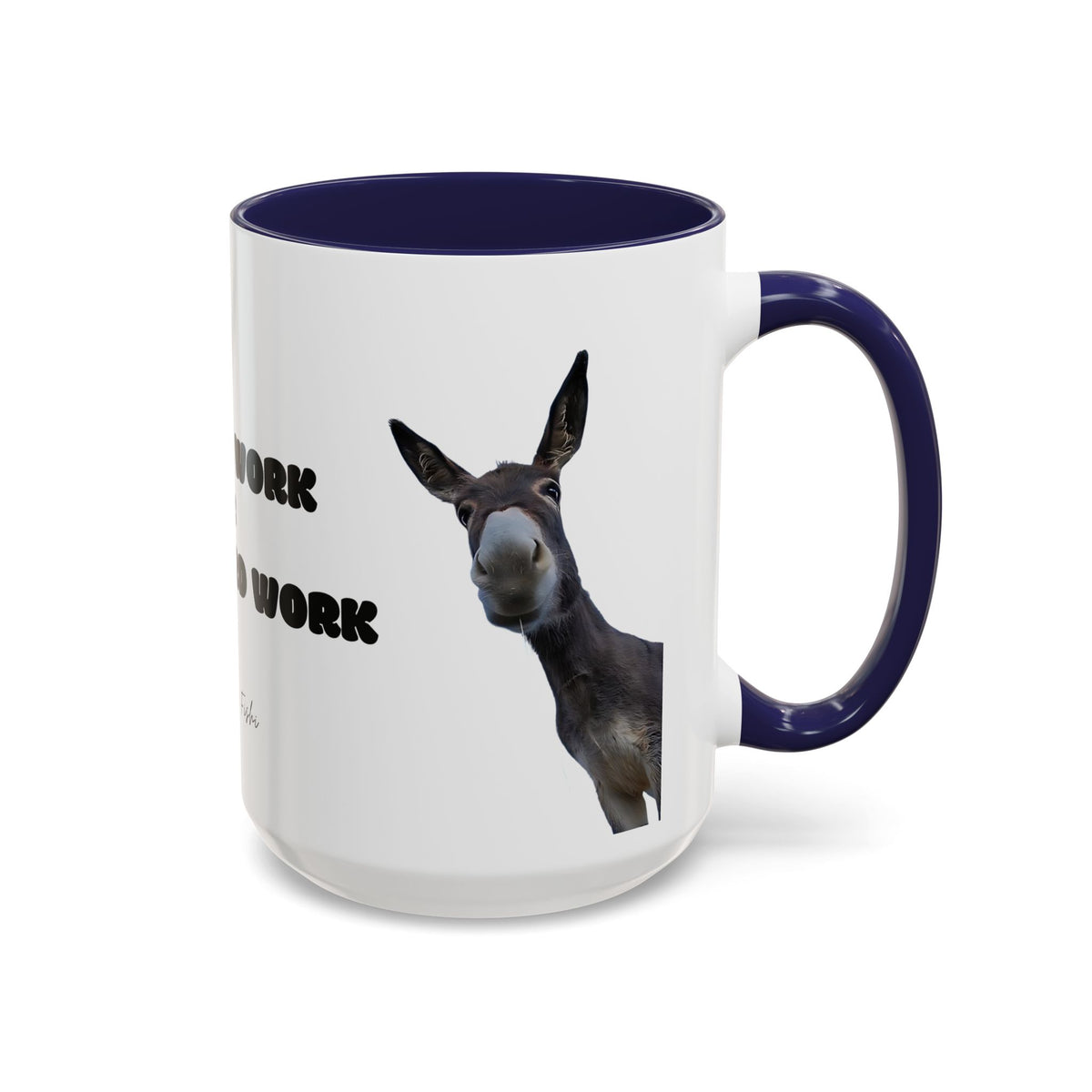 hard work 1 Coffee Mug (11, 15oz)
