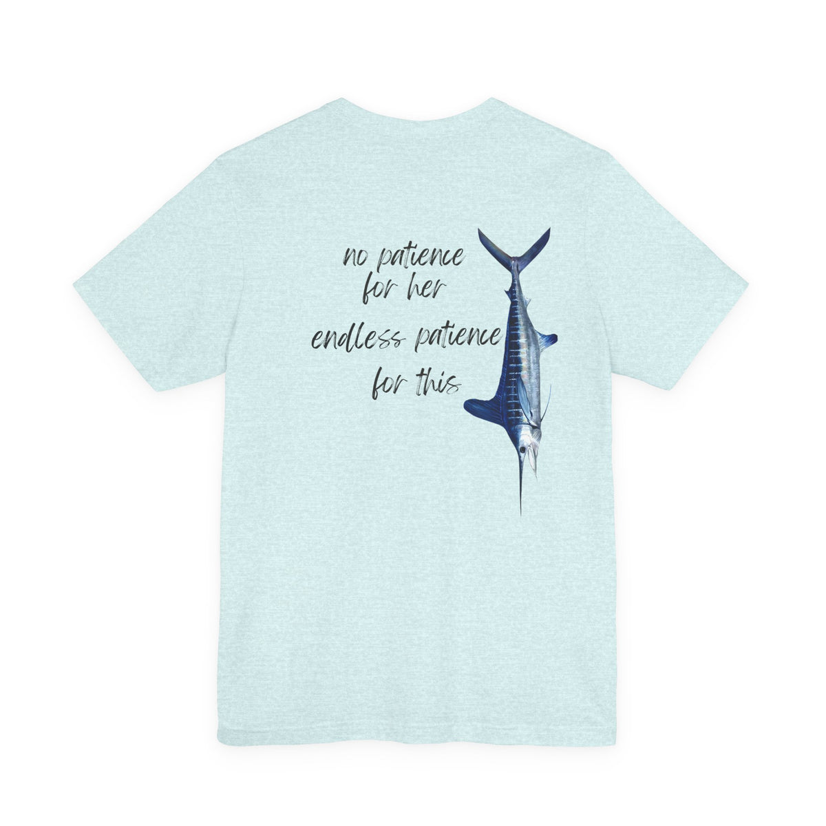 No patience for her, endless patience for this Graphic Tee, Casual Summer Shirt, Marine Life T-Shirt, Gift for Sea Lovers,  high quality