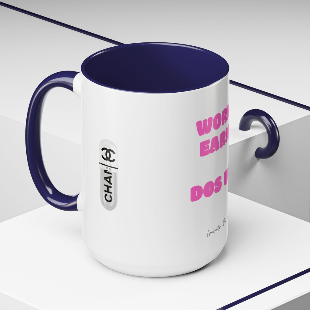 work earn dos up  Coffee Mug (11, 15oz)