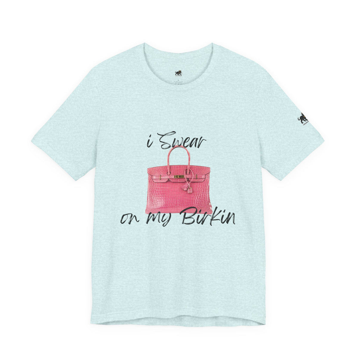 i swear on my birkin , high quality