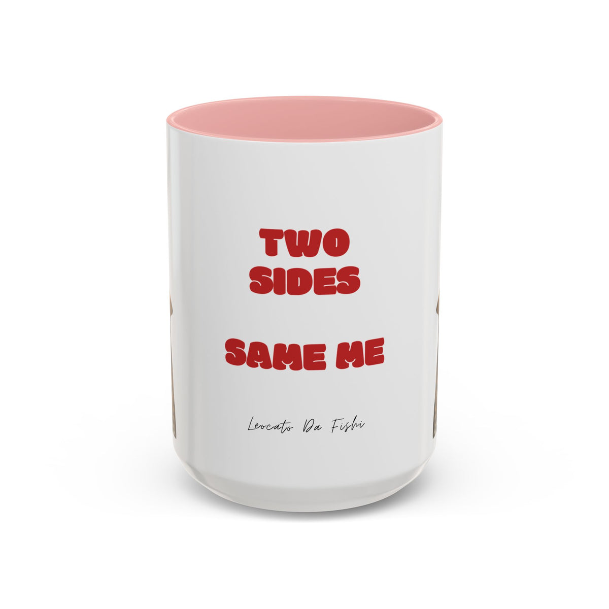 two sides same me  Coffee Mug (11, 15oz)