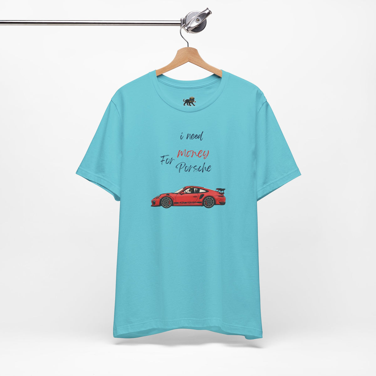 need money for porsche Graphic Tee, Casual Summer Shirt, Marine Life T-Shirt, Gift for Sea Lovers,  high quality