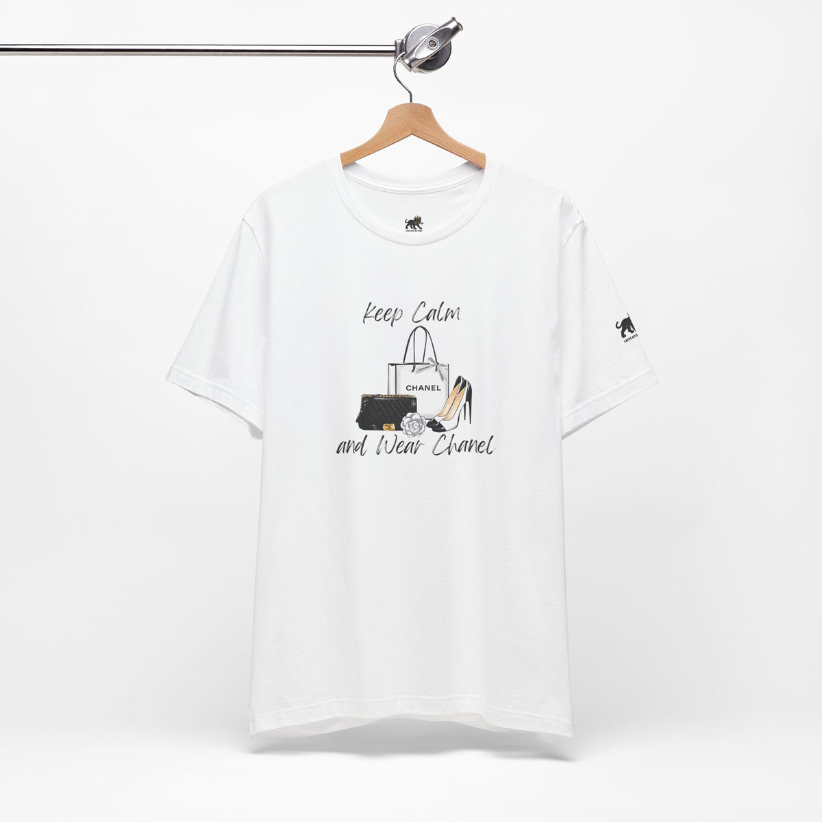 keep calm and wear Chanel , high quality
