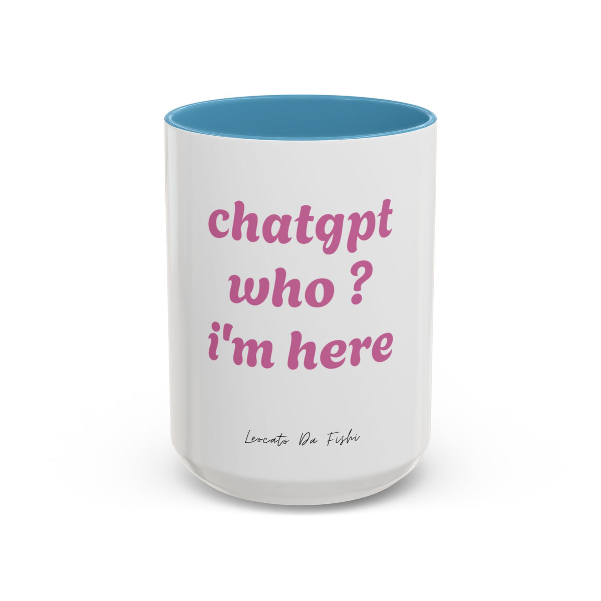 chatgpt how iam here Coffee Mug (11, 15oz)