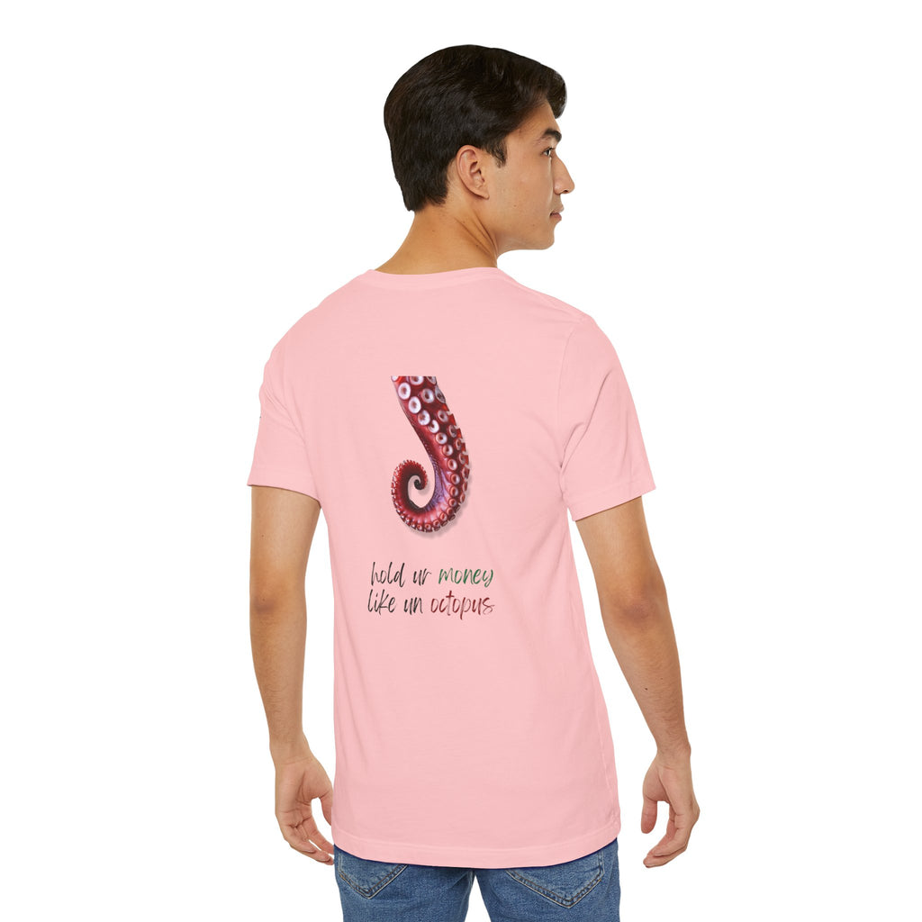 hold ur money like an octopus  Graphic Tee, Casual Summer Shirt, Marine Life T-Shirt, Gift for Sea Lovers,  high quality