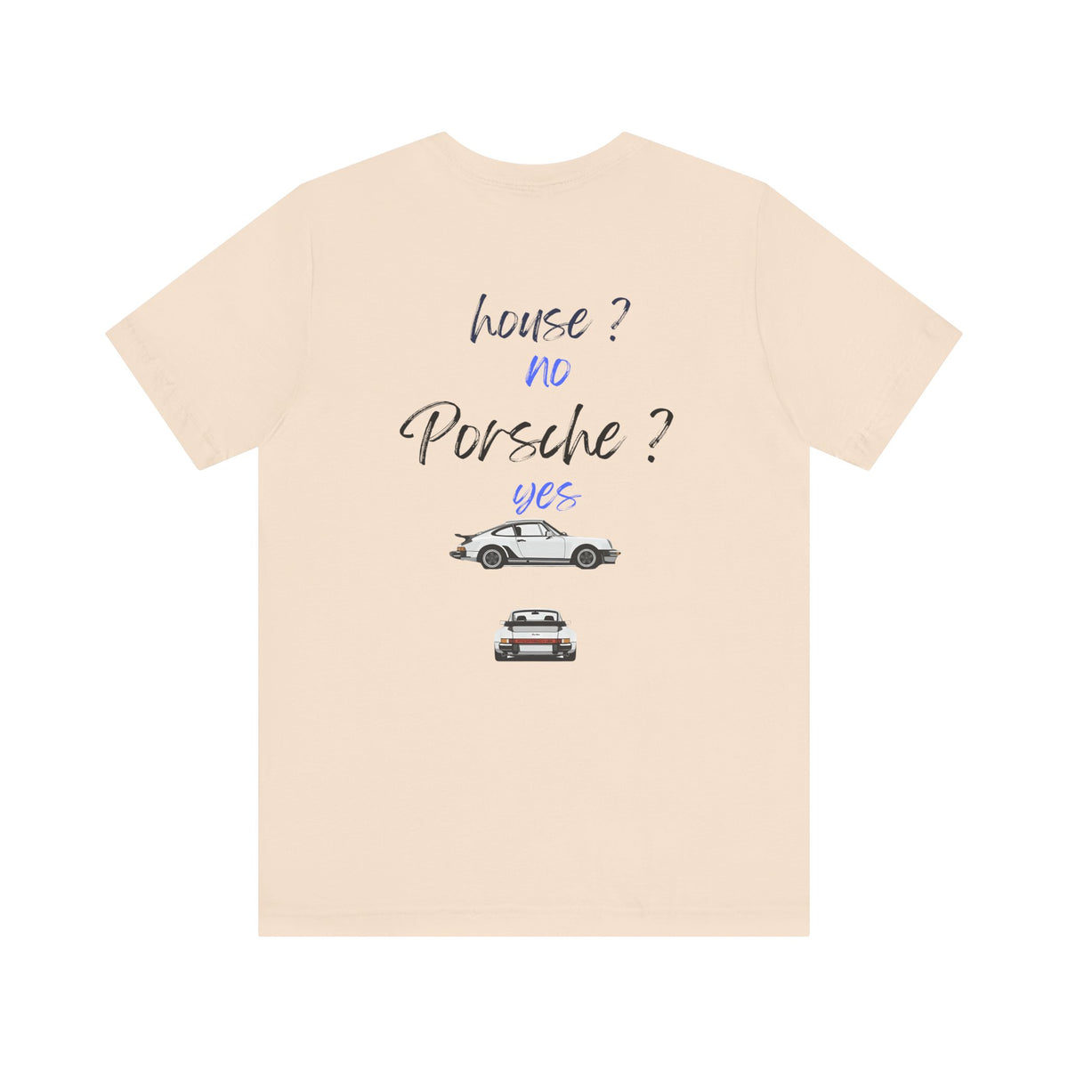 house ? no , porsche ? yes Graphic Tee, Casual Summer Shirt, Marine Life T-Shirt, Gift for Sea Lovers,  high quality