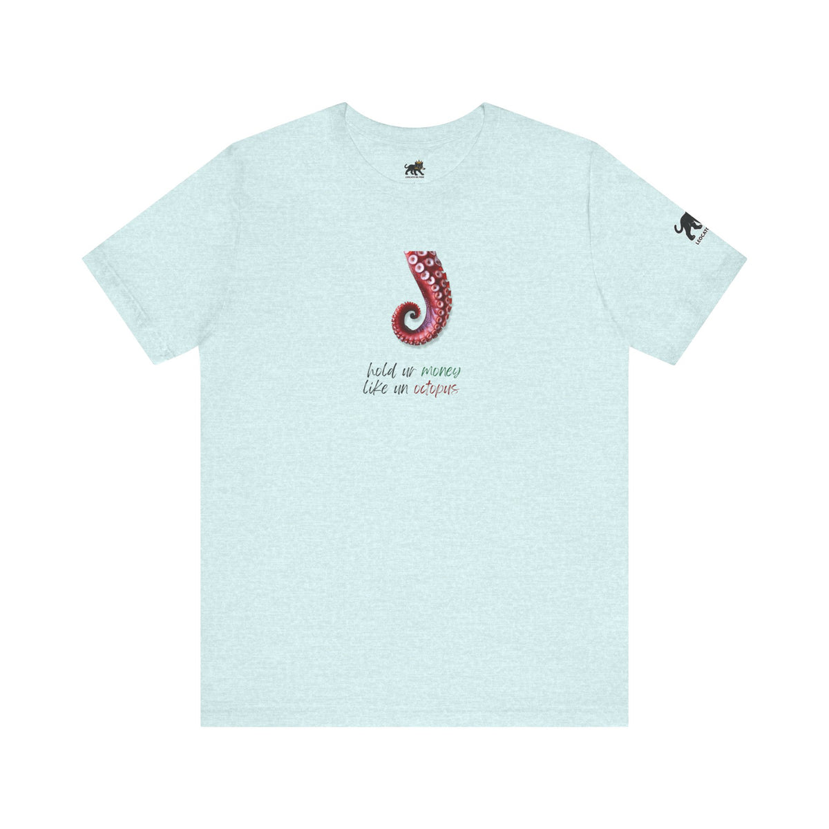 hold ur money like an octopus  Graphic Tee, Casual Summer Shirt, Marine Life T-Shirt, Gift for Sea Lovers,  high quality