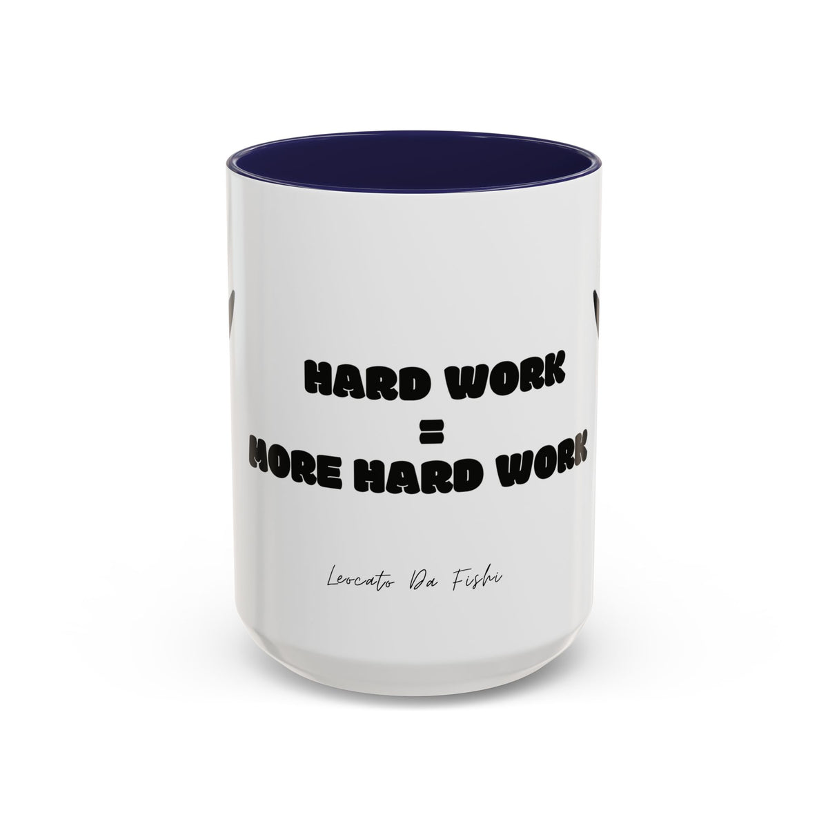 hard work 1 Coffee Mug (11, 15oz)