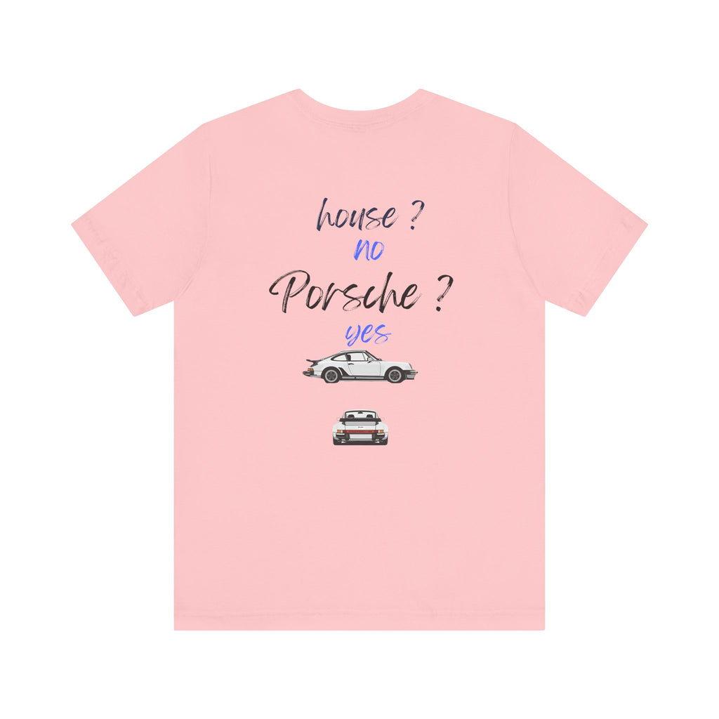 house ? no , porsche ? yes Graphic Tee, Casual Summer Shirt, Marine Life T-Shirt, Gift for Sea Lovers,  high quality