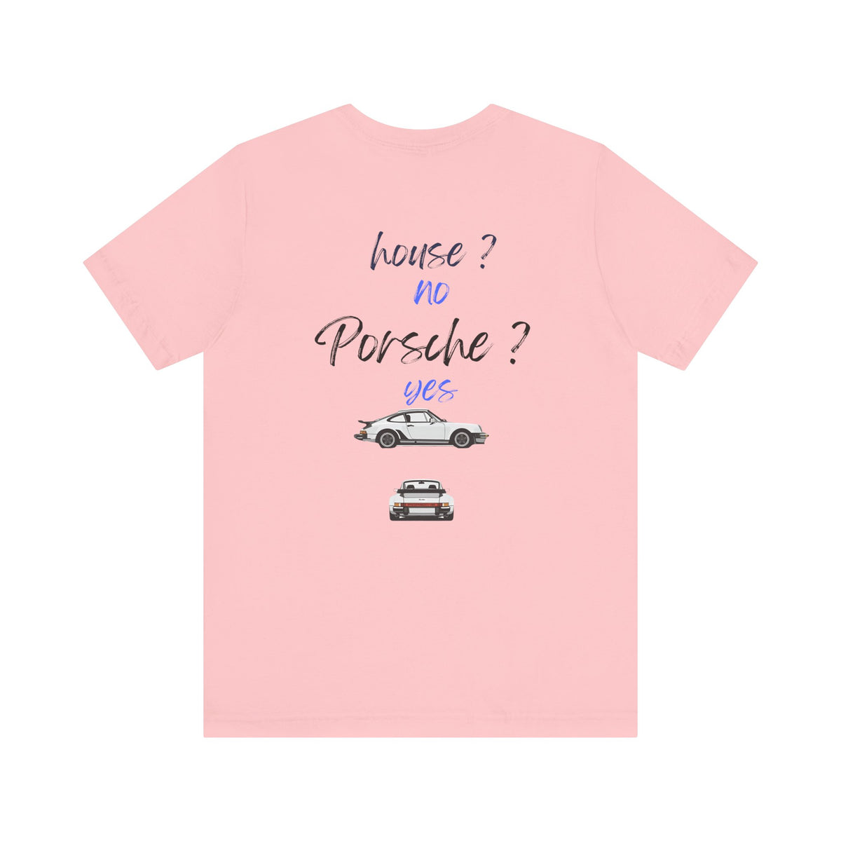 house ? no , porsche ? yes Graphic Tee, Casual Summer Shirt, Marine Life T-Shirt, Gift for Sea Lovers,  high quality