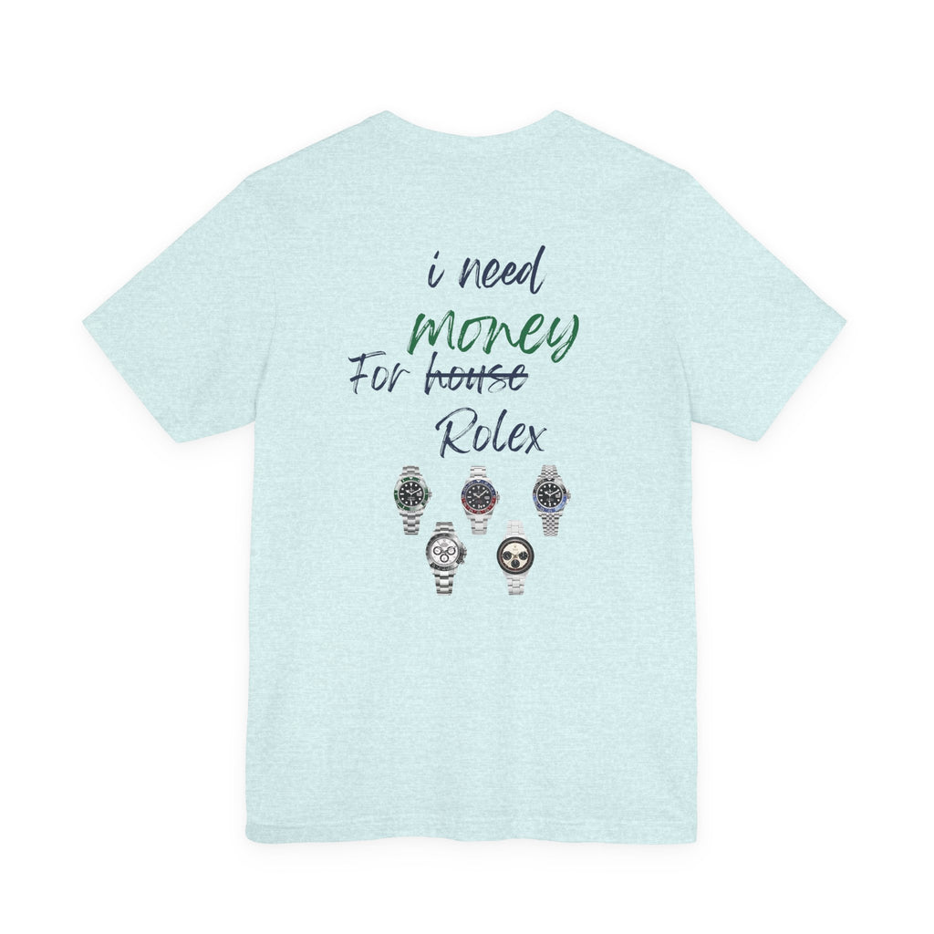 i need money for rolex  Graphic Tee, Casual Summer Shirt, Marine Life T-Shirt, Gift for Sea Lovers,  high quality