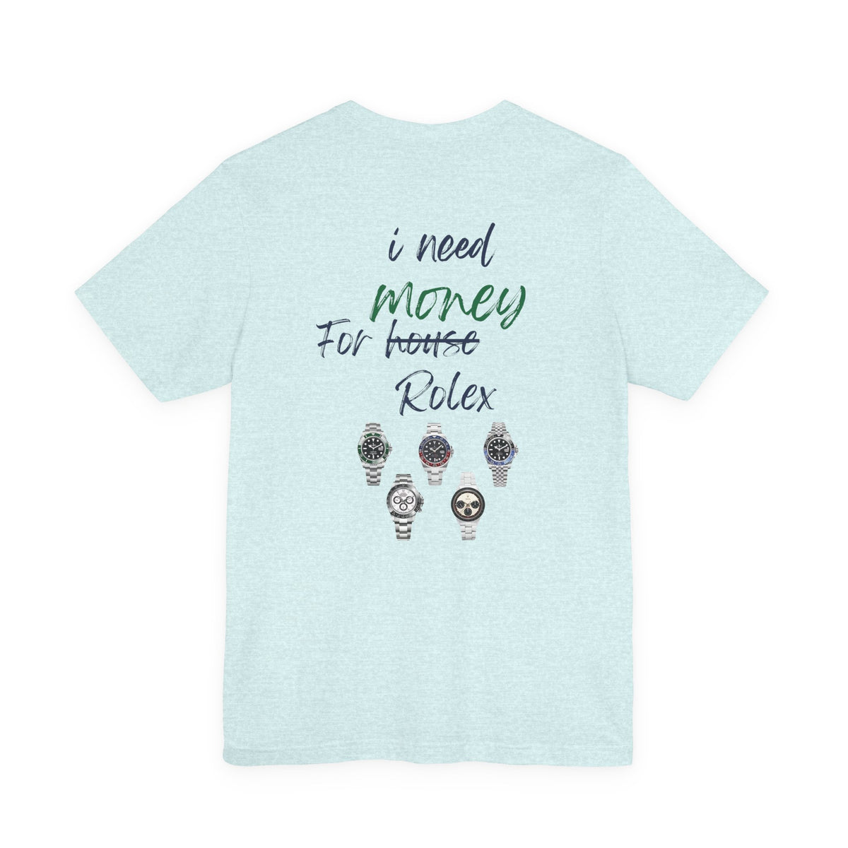 i need money for rolex  Graphic Tee, Casual Summer Shirt, Marine Life T-Shirt, Gift for Sea Lovers,  high quality