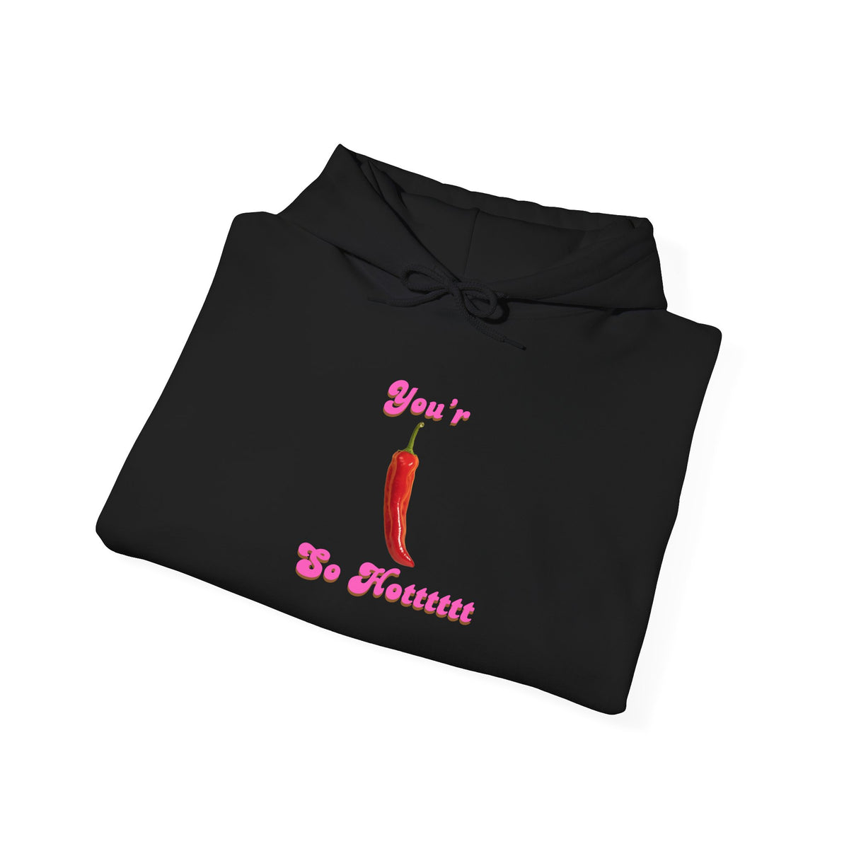 your so hot Hoodie, Fun Gift for Friends, Trendy Unisex Sweatshirt, Cute Casual Wear, Birthday Party Attire, Streetwear Fashion