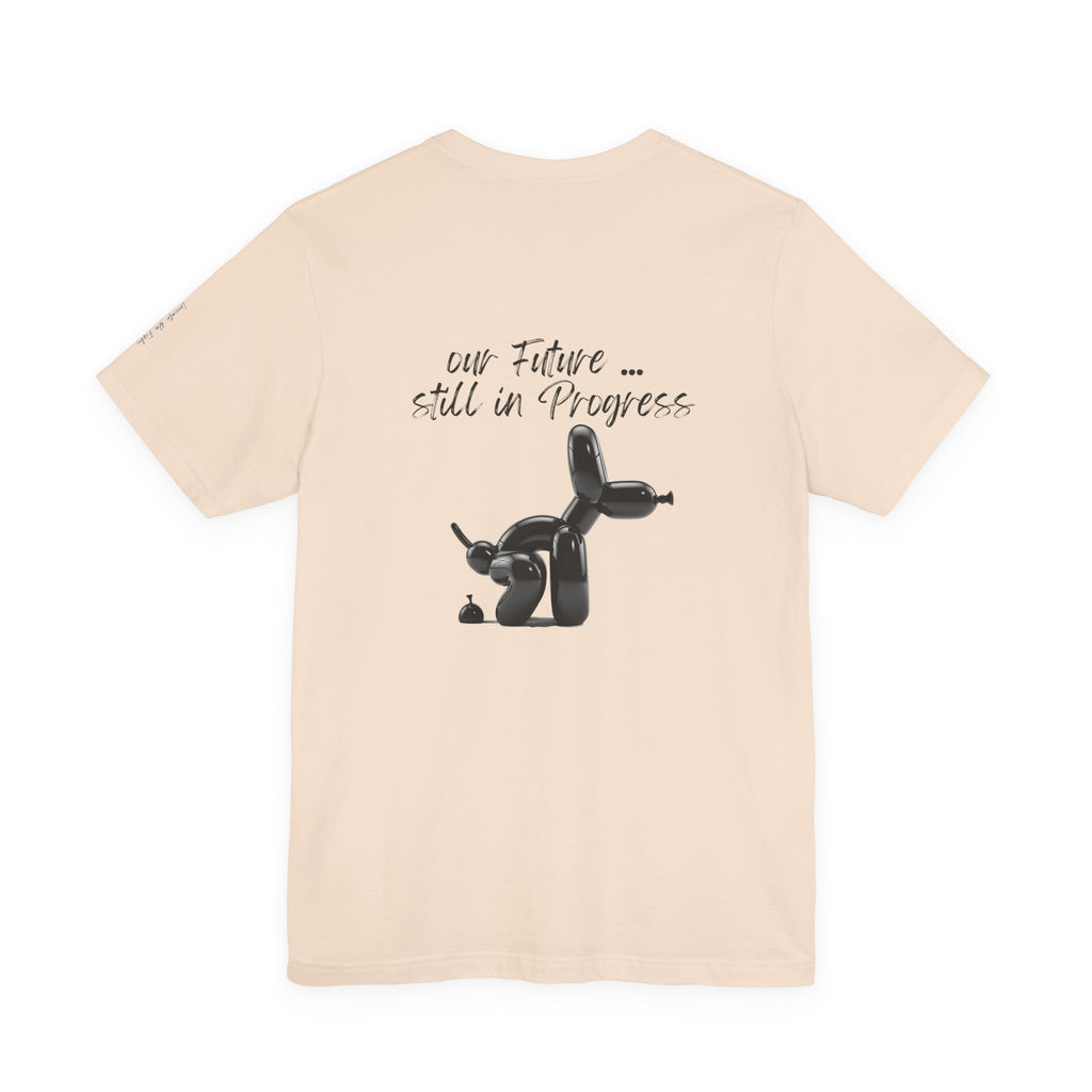 our future ,,, still in progress  Graphic Tee, Casual Summer Shirt, Marine Life T-Shirt, Gift for Sea Lovers,  high quality