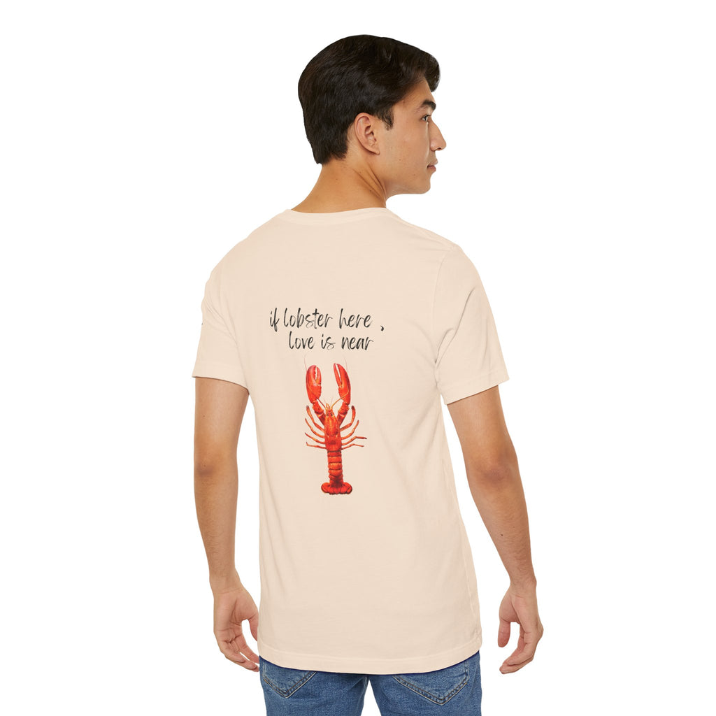 if lobster here love is near Graphic Tee, Casual Summer Shirt, Marine Life T-Shirt, Gift for Sea Lovers,  high quality