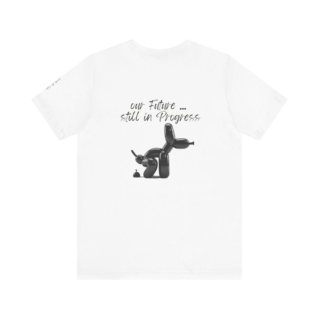 our future ,,, still in progress  Graphic Tee, Casual Summer Shirt, Marine Life T-Shirt, Gift for Sea Lovers,  high quality