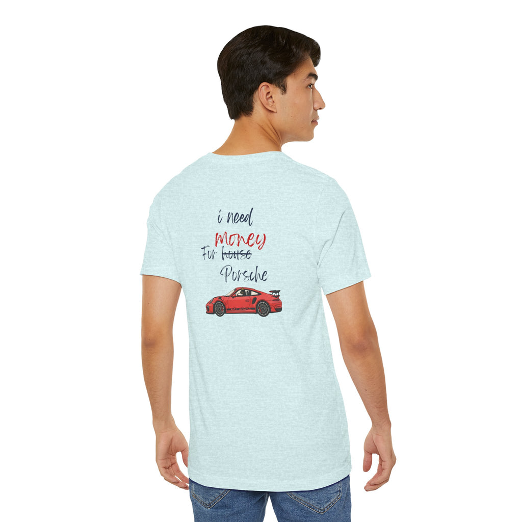 need money for porsche  2 Graphic Tee, Casual Summer Shirt, Marine Life T-Shirt, Gift for Sea Lovers,  high quality