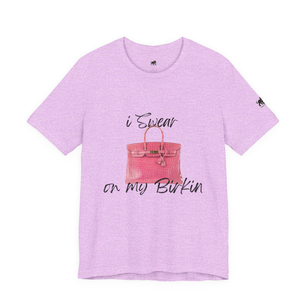 i swear on my birkin , high quality