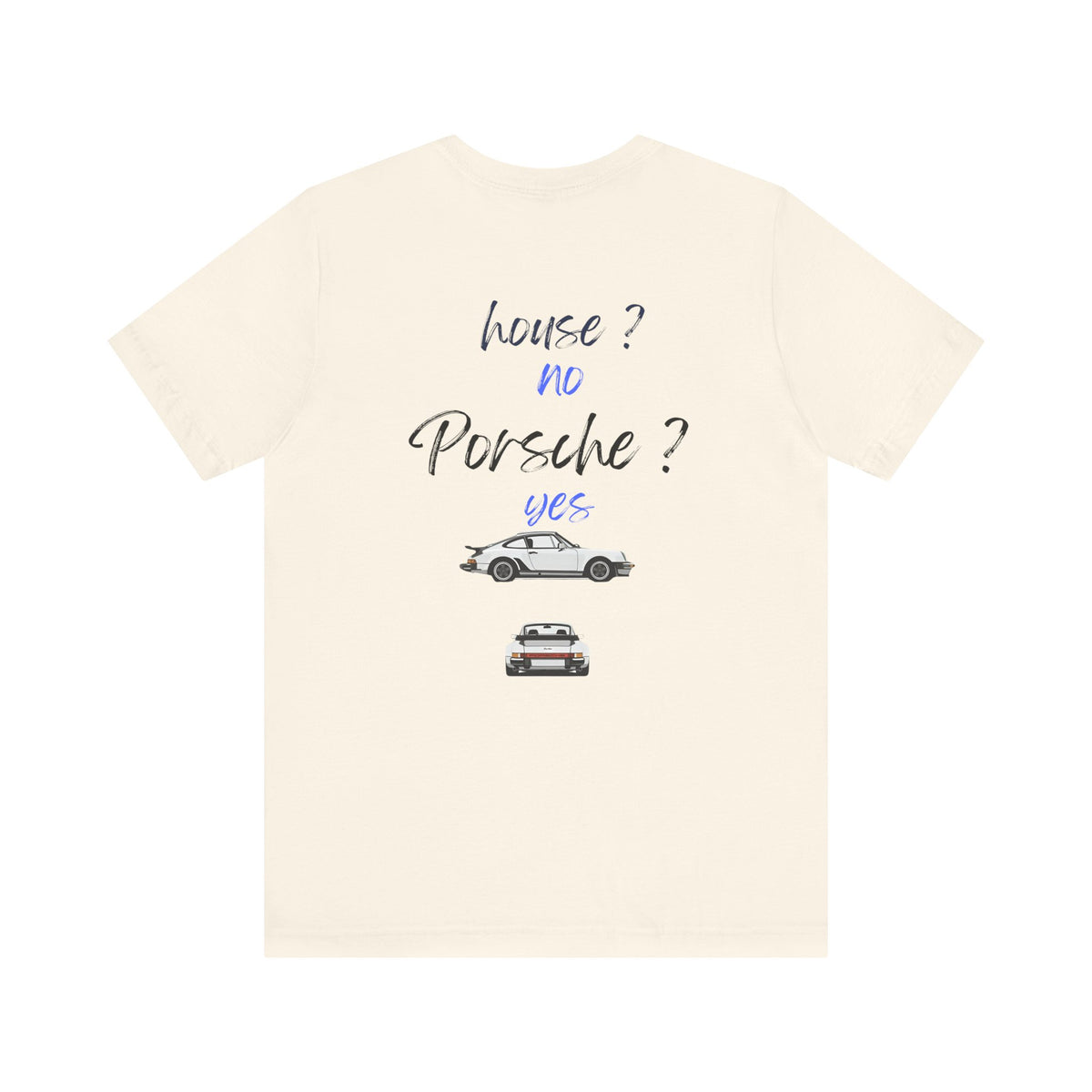 house ? no , porsche ? yes Graphic Tee, Casual Summer Shirt, Marine Life T-Shirt, Gift for Sea Lovers,  high quality