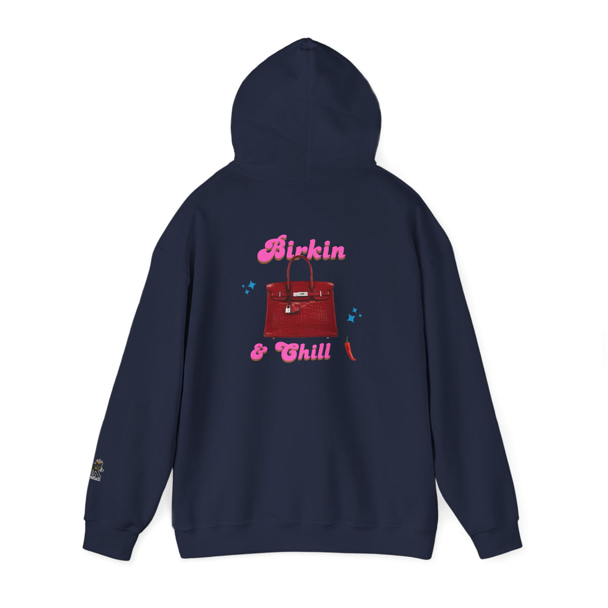 Birkin and Chill Hooded Sweatshirt