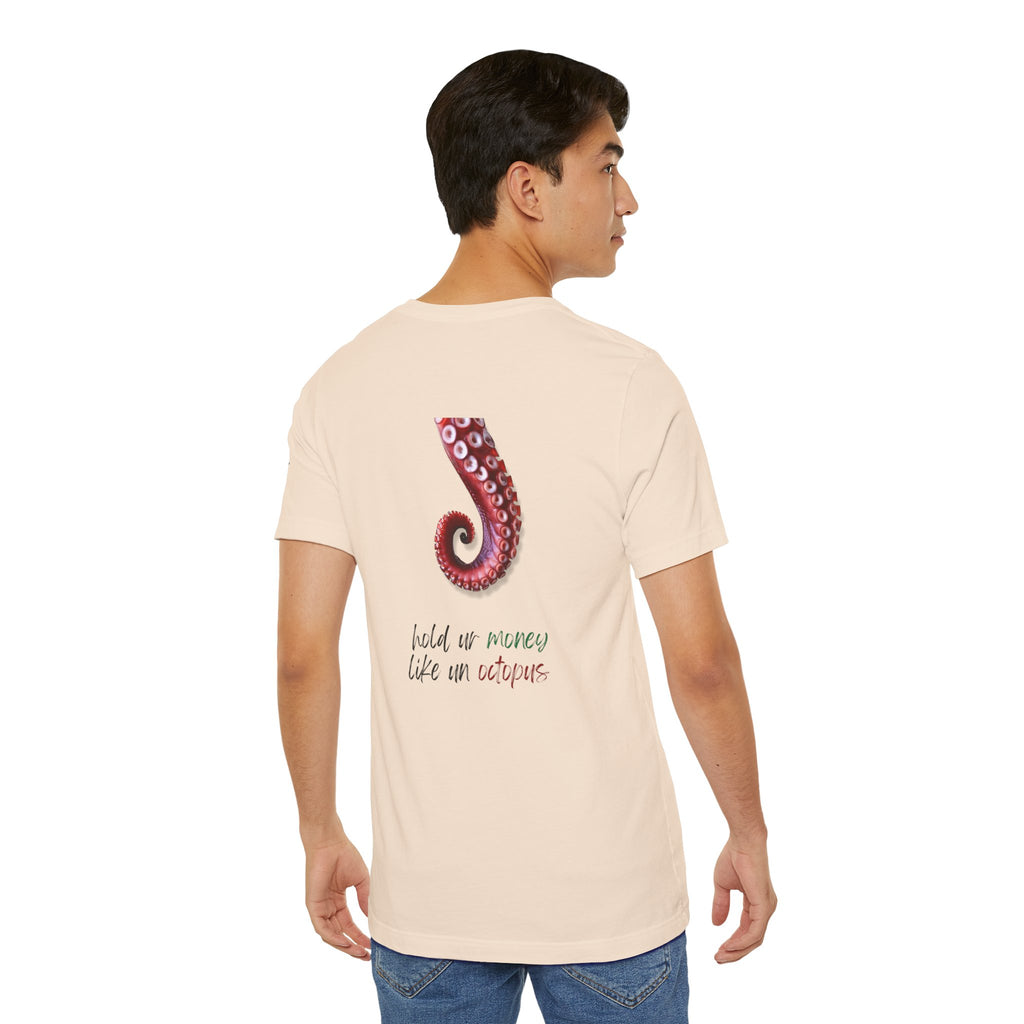 hold ur money like an octopus  Graphic Tee, Casual Summer Shirt, Marine Life T-Shirt, Gift for Sea Lovers,  high quality