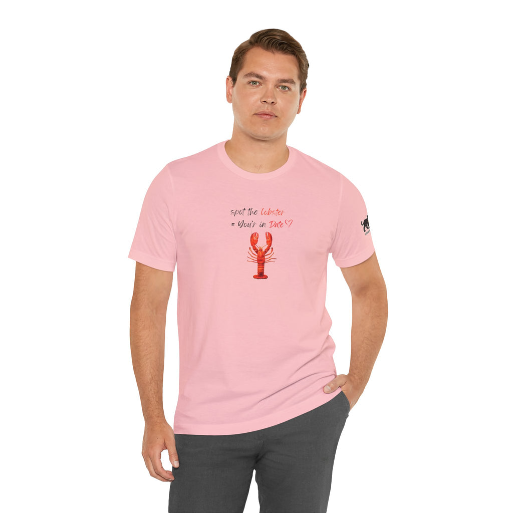 spot the  lobster your in date Graphic Tee, Casual Summer Shirt, Marine Life T-Shirt, Gift for Sea Lovers,  high quality