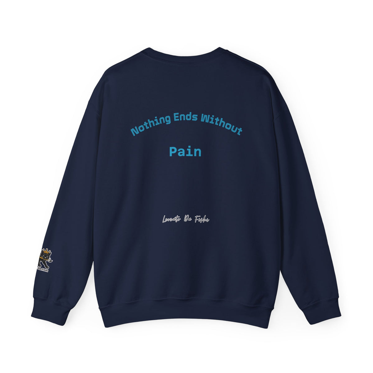 fight pain , nothing ends without pain Unisex Heavy Blend™ Crewneck Sweatshirt , high quality
