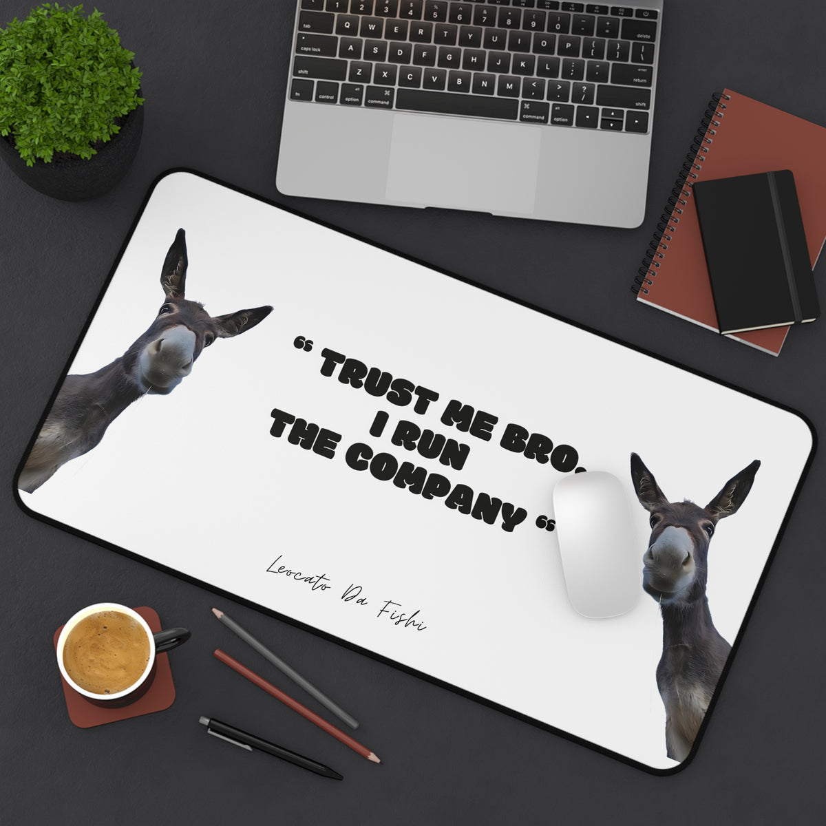 Humorous Desk Mat - "Trust Me Bro, I Run The Company" - Office Decor, Gift for Boss, Funny Desk Accessories, Work Station Mat, Donkey Design