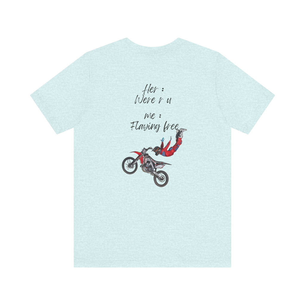 her where r u  ? me flaying free Graphic Tee, Casual Summer Shirt, Marine Life T-Shirt, Gift for Sea Lovers,  high quality