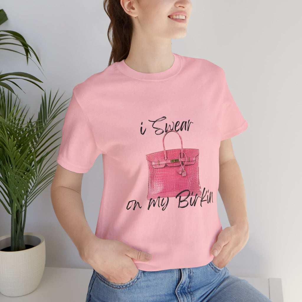 i swear on my birkin , high quality