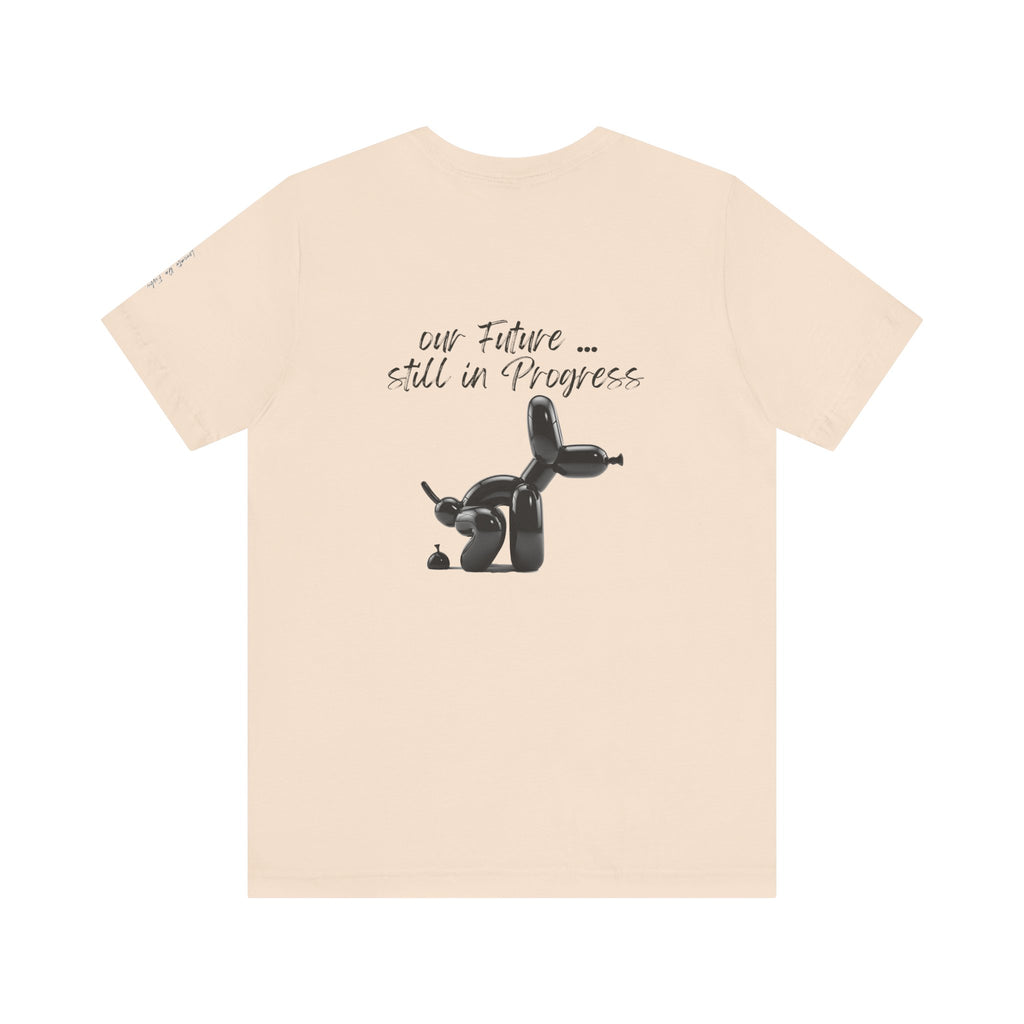 our future ,,, still in progress  Graphic Tee, Casual Summer Shirt, Marine Life T-Shirt, Gift for Sea Lovers,  high quality