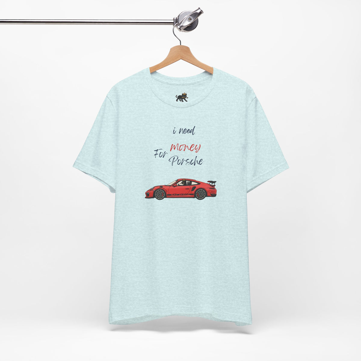 need money for porsche Graphic Tee, Casual Summer Shirt, Marine Life T-Shirt, Gift for Sea Lovers,  high quality