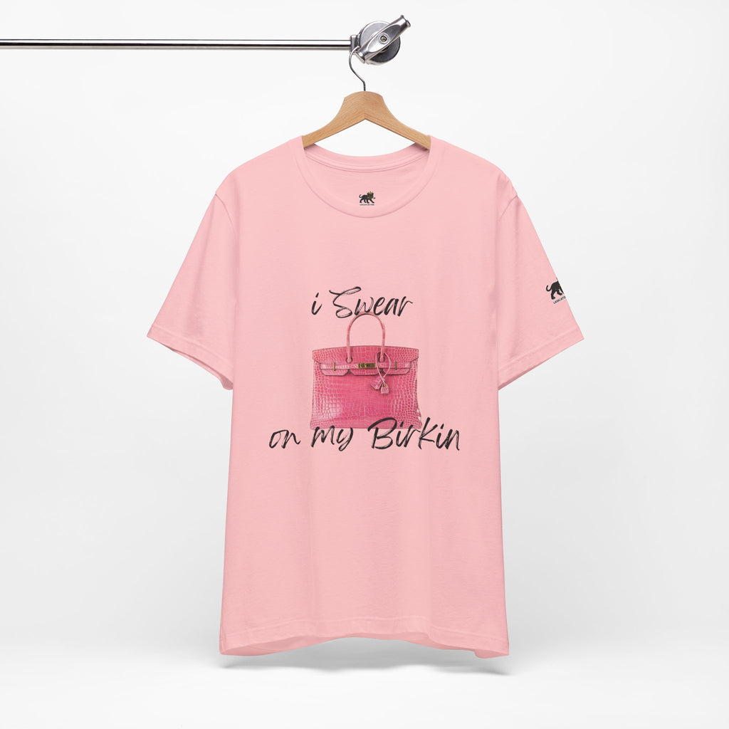 i swear on my birkin , high quality