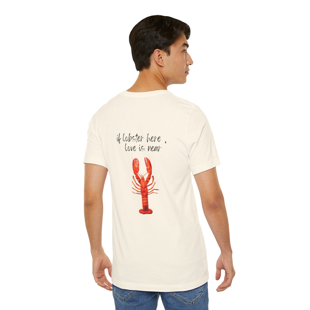 if lobster here love is near Graphic Tee, Casual Summer Shirt, Marine Life T-Shirt, Gift for Sea Lovers,  high quality
