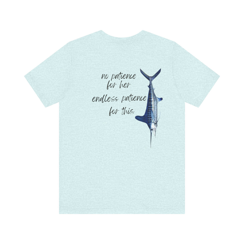 No patience for her, endless patience for this Graphic Tee, Casual Summer Shirt, Marine Life T-Shirt, Gift for Sea Lovers,  high quality